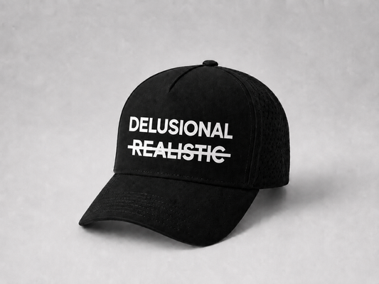 DELUSIONAL > REALISTIC | HAT