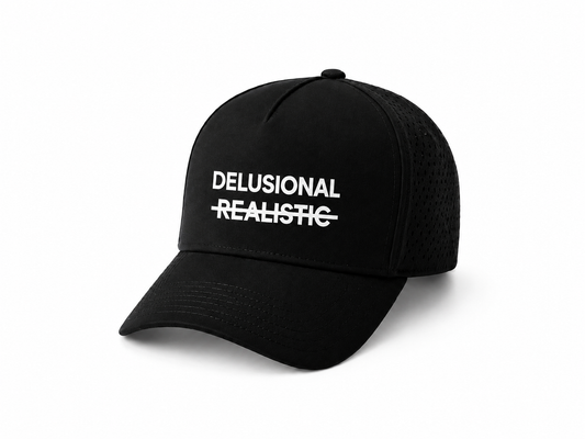 DELUSIONAL > REALISTIC | HAT